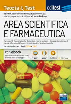  Test Area Scientifica e Farmaceutica: Manuale di teoria - Anche per TOLC-B, TOLC-S, TOLC-F, TOLC-AV