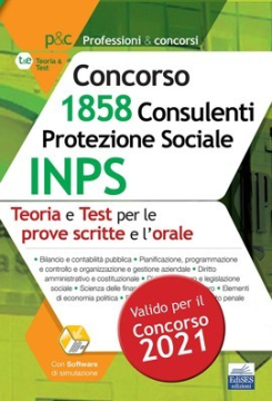 Concorso 1.858 Consulenti Protezione Sociale INPS: teoria e test per le prove scritte e la prova orale