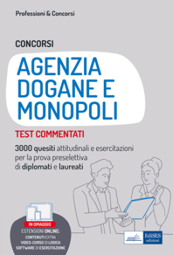 [EBOOK] Test commentati per i Concorsi nell'Agenzia Dogane e Monopoli