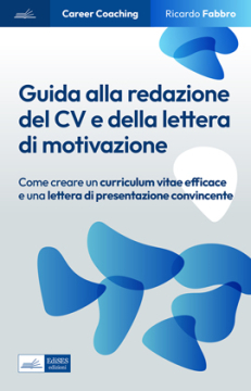 [EBOOK] Guida alla redazione del CV e della lettera di motivazione