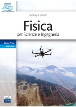 [EBOOK] Fisica per Scienze e Ingegneria - Volume I