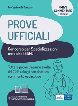 Specializzazioni Mediche - Prove ufficiali commentate Specializzazioni Mediche - Prove ufficiali commentate