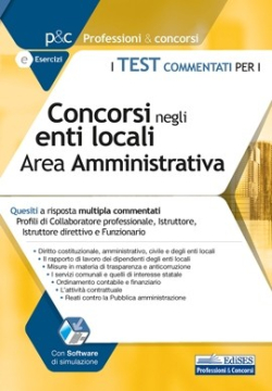 Test commentati per i Concorsi negli enti locali - Area amministrativa