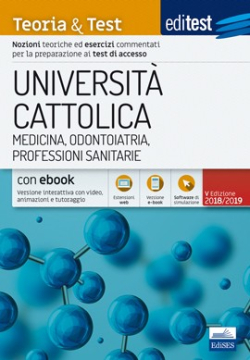 [EBOOK] Università Cattolica - Medicina, Odontoiatria, Professioni sanitarie - Teoria & Test 