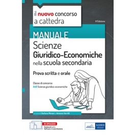 Concorso a cattedra. Scienze giuridiche ed economiche. Classe A46 (ex  A019). Manuale per la prova scritta