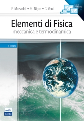 Fisica. Meccanica, termodinamica (Vol. 1)