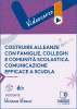Videocorso - Costruire alleanze con famiglie, colleghi e comunità scolastica. Comunicazione efficace a scuola