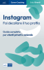 Instagram. Fai decollare il tuo profilo 