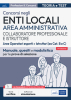 [EBOOK] Collaboratore professionale e Istruttore - Area amministrativa degli enti locali - Aree Operatori esperti e Istruttori