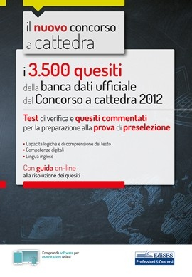 I 3500 quesiti della banca dati ufficiale del Concorso a cattedra 2012