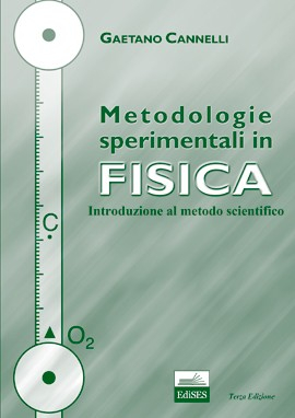 Metodologie sperimentali in fisica Metodologie sperimentali in fisica