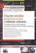 Tracce svolte per la prova scritta di Infanzia e Primaria Tracce svolte per la prova scritta di Infanzia e Primaria