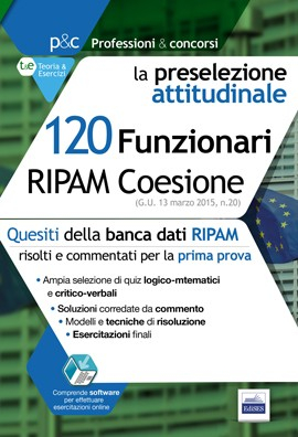 120 Funzionari RIPAM Coesione - Teoria e test per la preselezione attitudinale