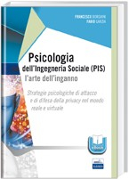 Psicologia dell'Ingegneria Sociale (PIS) - L'arte dell'inganno