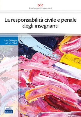 [EBOOK] La responsabilità civile e penale degli insegnanti