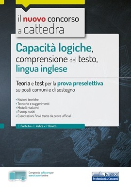 Capacità logiche, comprensione del testo, lingua inglese Capacità logiche, comprensione del testo, lingua inglese