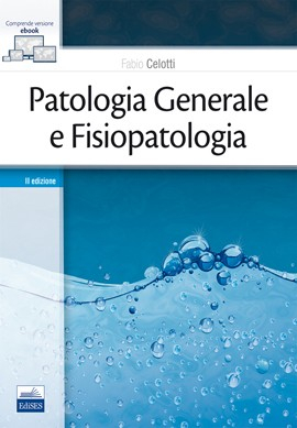 Patologia Generale e Fisiopatologia Patologia Generale e Fisiopatologia
