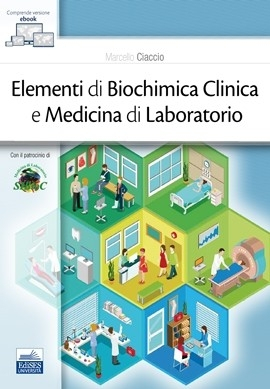 [EBOOK] Elementi di Biochimica Clinica e Medicina di Laboratorio