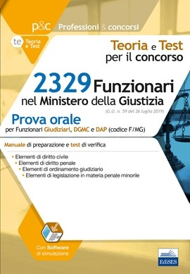 Concorso 2329 Funzionari nel Ministero della Giustizia - Teoria e Test per la prova orale del profilo codice F/MG