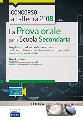 [EBOOK] Concorso a cattedra - La prova orale per la scuola secondaria Scienze economico-aziendali e Scienze giuridico-economiche