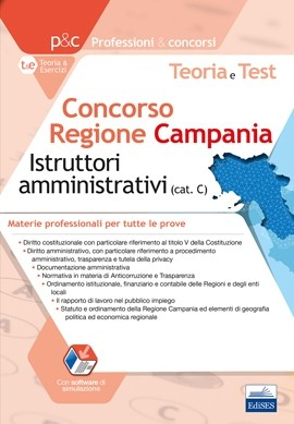 [EBOOK] Concorso Regione Campania - 380 Istruttori amministrativi - Materie professionali per tutte le prove