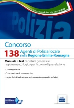 [EBOOK] Concorso 138 Agenti di Polizia locale nella Regione Emilia-Romagna