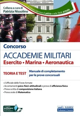 [EBOOK] Concorso Accademie Militari - Esercito - Marina - Aeronautica