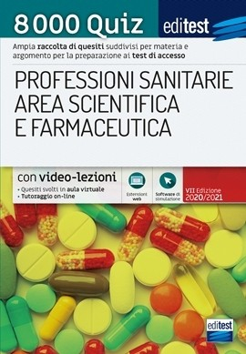[EBOOK] Raccolta 8.000 Quiz Test Professioni Sanitarie, Scienze e Farmacia 2020