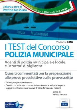 I test dei concorsi nella Polizia Municipale I test dei concorsi nella Polizia Municipale