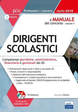 Il Manuale del concorso per 2425 Dirigenti Scolastici (vol. 1) - Edizione Aprile 2019