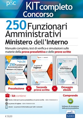 Kit Completo Concorso 250 Funzionari Amministrativi nel Ministero dell'Interno