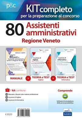 Kit concorso 80 posti di Assistente amministrativo presso la Regione Veneto Kit concorso 80 posti di Assistente amministrativo presso la Regione Veneto