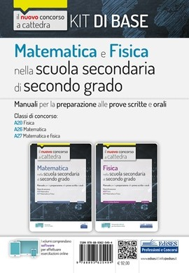 KIT Matematica e Fisica nella scuola secondaria di secondo grado KIT Matematica e Fisica nella scuola secondaria di secondo grado