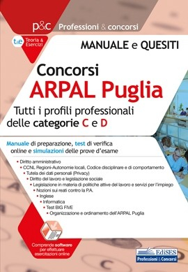 Concorsi ARPAL Puglia 2020 - Manuale per i profili categorie C e D Concorsi ARPAL Puglia 2020 - Manuale per i profili categorie C e D