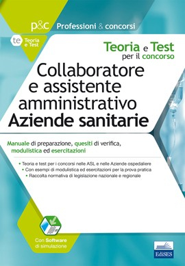 [EBOOK] Manuale per il concorso di collaboratore e assistente amministrativo nelle Aziende sanitarie