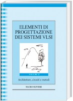 Elementi di Progettazione dei sistemi VLSI - Vol. II Architetture, circuiti e metodi