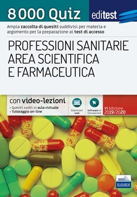 Professioni Sanitarie, Area Scientifica e Farmaceutica - 8000 Quiz