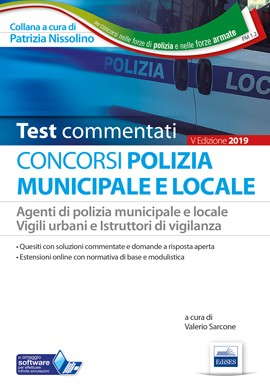 [EBOOK] Test commentati per i concorsi in Polizia municipale e locale