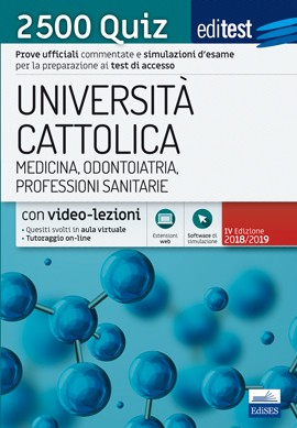 Università Cattolica - Medicina, Odontoiatria, Professioni sanitarie - 2500 Quiz