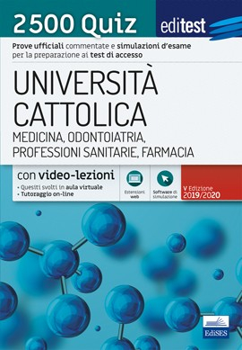 Università Cattolica - Medicina, Odontoiatria, Professioni sanitarie, Farmacia - 2500 Quiz Università Cattolica - Medicina, Odontoiatria, Professioni sanitarie, Farmacia - 2500 Quiz