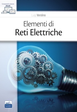 Elementi di Reti Elettriche Elementi di Reti Elettriche