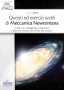 Quesiti ed esercizi svolti di Meccanica Newtoniana