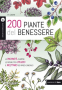 200 piante del benessere