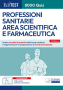 [EBOOK] Test Professioni Sanitarie e Area farmaceutica: raccolta di 8.000 quiz