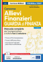 [EBOOK] Concorso Allievi Finanzieri: manuale completo per la preparazione a tutte le fasi di selezione