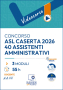 Videocorso Concorso ASL Caserta 2026 – 40 Assistenti Amministrativi + ebook Logica e cultura generale in omaggio