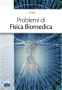 Cerbino Problemi di Fisica Biomedica