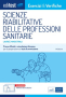 Eserciziario Test Magistrale Scienze riabilitative Professioni sanitarie