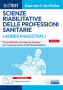 [EBOOK] Test Magistrale Scienze riabilitative Professioni sanitarie: Eserciziario