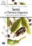 Semi di Chimica Organica per le scienze agrarie e alimentari
